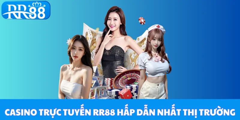 Casino Trực Tuyến RR88 – Trải Nghiệm Sòng Bài Chuyên Nghiệp