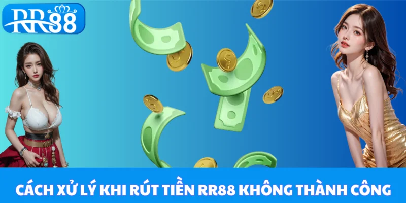 Cách xử lý khi thao tác rút tiền không thành công